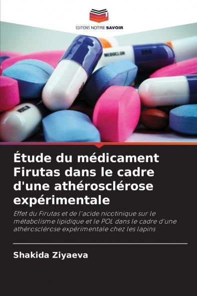 Étude du médicament Firutas dans le cadre d'une athérosclérose expérimentale
