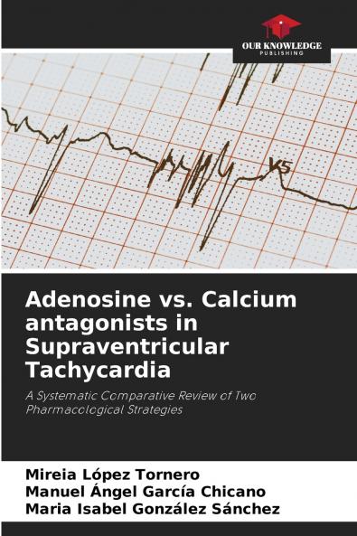 Adenosine vs. Calcium antagonists in Supraventricular Tachycardia