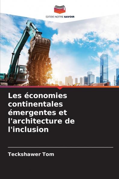 Les économies continentales émergentes et l'architecture de l'inclusion