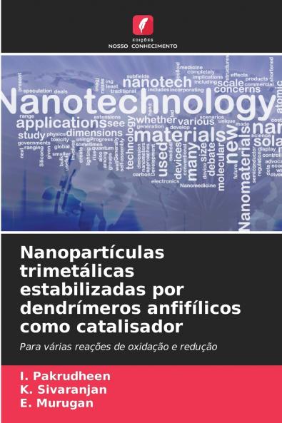 Nanopartículas trimetálicas estabilizadas por dendrímeros anfifílicos como catalisador