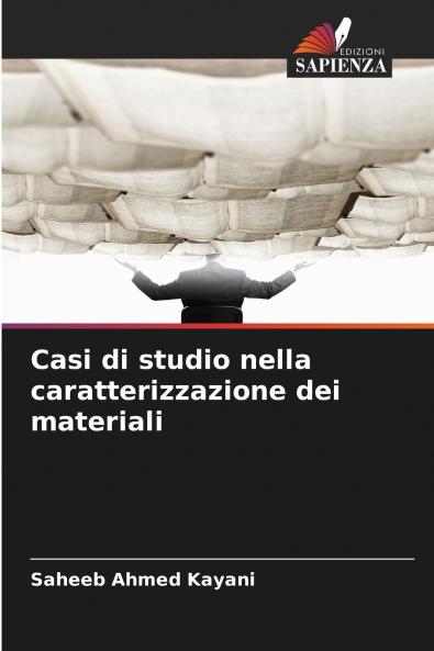 Casi di studio nella caratterizzazione dei materiali