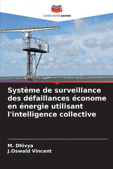 Système de surveillance des défaillances économe en énergie utilisant l'intelligence collective