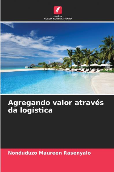 Agregando valor através da logística