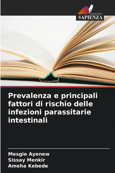 Prevalenza e principali fattori di rischio delle infezioni parassitarie intestinali