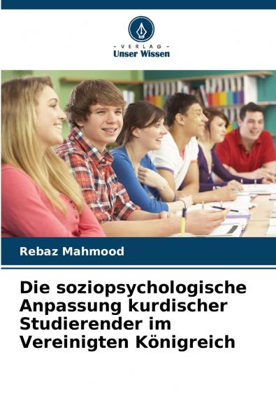 Die soziopsychologische Anpassung kurdischer Studierender im Vereinigten Königreich