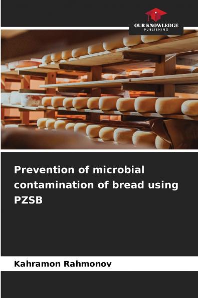 Prevention of microbial contamination of bread using PZSB