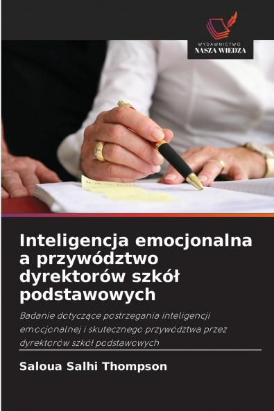 Inteligencja emocjonalna a przywództwo dyrektorów szkół podstawowych