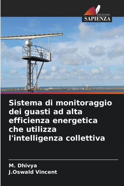 Sistema di monitoraggio dei guasti ad alta efficienza energetica che utilizza l'intelligenza collettiva