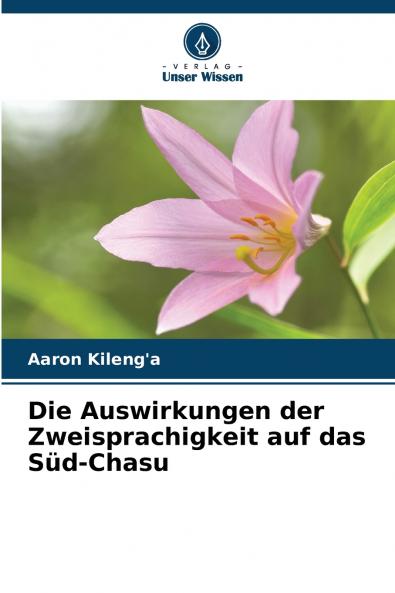 Die Auswirkungen der Zweisprachigkeit auf das Süd-Chasu