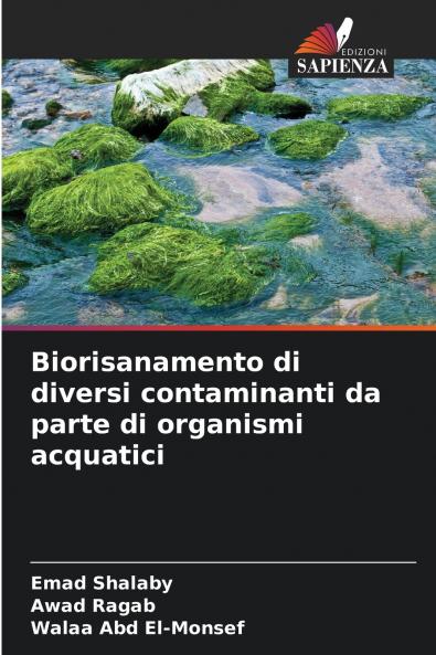 Biorisanamento di diversi contaminanti da parte di organismi acquatici