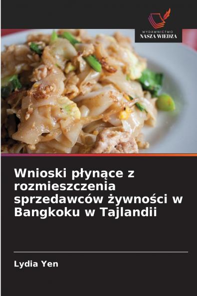 Wnioski płynące z rozmieszczenia sprzedawców żywności w Bangkoku w Tajlandii
