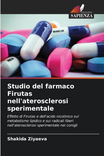 Studio del farmaco Firutas nell'aterosclerosi sperimentale