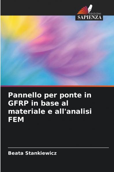 Pannello per ponte in GFRP in base al materiale e all'analisi FEM