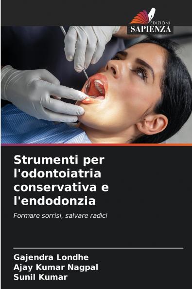 Strumenti per l'odontoiatria conservativa e l'endodonzia