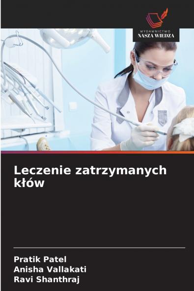 Leczenie zatrzymanych kłów