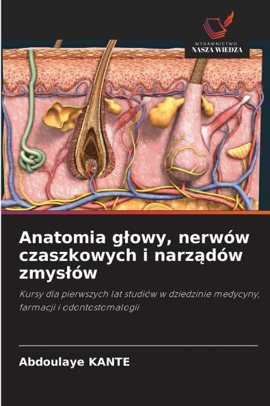Anatomia głowy nerwów czaszkowych i narządów zmysłów