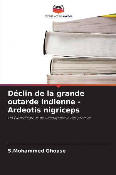 Déclin de la grande outarde indienne - Ardeotis nigriceps