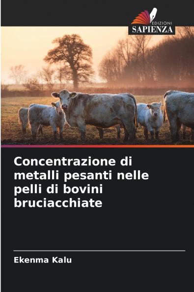 Concentrazione di metalli pesanti nelle pelli di bovini bruciacchiate