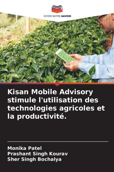 Kisan Mobile Advisory stimule l'utilisation des technologies agricoles et la productivité.