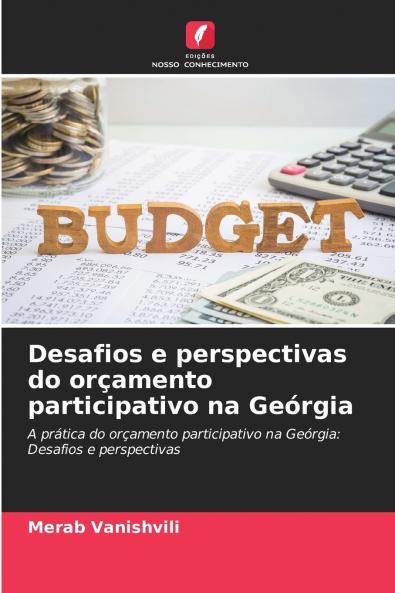 Desafios e perspectivas do orçamento participativo na Geórgia