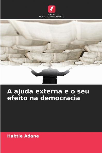 A ajuda externa e o seu efeito na democracia