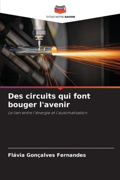 Des circuits qui font bouger l'avenir