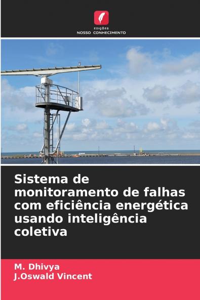 Sistema de monitoramento de falhas com eficiência energética usando inteligência coletiva