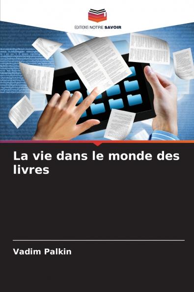 La vie dans le monde des livres