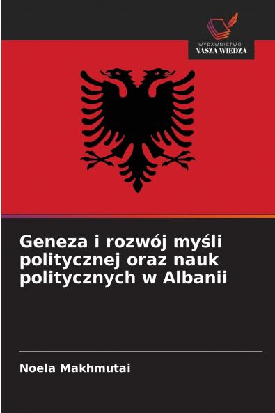 Geneza i rozwój myśli politycznej oraz nauk politycznych w Albanii