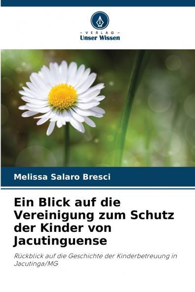 Ein Blick auf die Vereinigung zum Schutz der Kinder von Jacutinguense