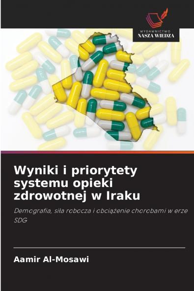 Wyniki i priorytety systemu opieki zdrowotnej w Iraku