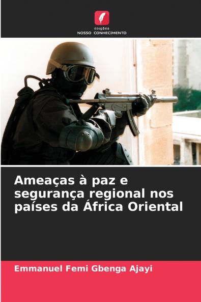 Ameaças à paz e segurança regional nos países da África Oriental
