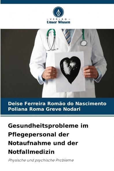 Gesundheitsprobleme im Pflegepersonal der Notaufnahme und der Notfallmedizin