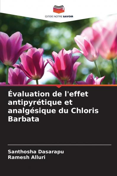 Évaluation de l'effet antipyrétique et analgésique du Chloris Barbata