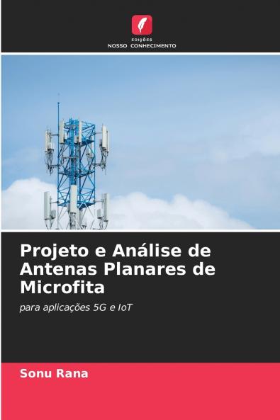 Projeto e Análise de Antenas Planares de Microfita