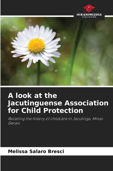 A look at the Jacutinguense Association for Child Protection