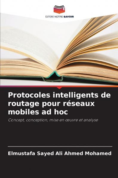 Protocoles intelligents de routage pour réseaux mobiles ad hoc