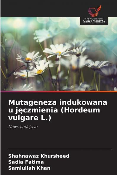 Mutageneza indukowana u jęczmienia (Hordeum vulgare L.)