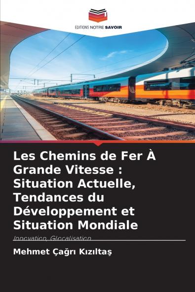 Les Chemins de Fer À Grande Vitesse