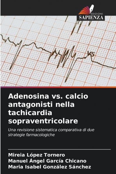 Adenosina vs. calcio antagonisti nella tachicardia sopraventricolare