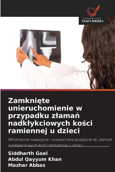 Zamknięte unieruchomienie w przypadku złamań nadkłykciowych kości ramiennej u dzieci