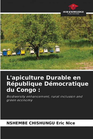 L'apiculture Durable en République Démocratique du Congo