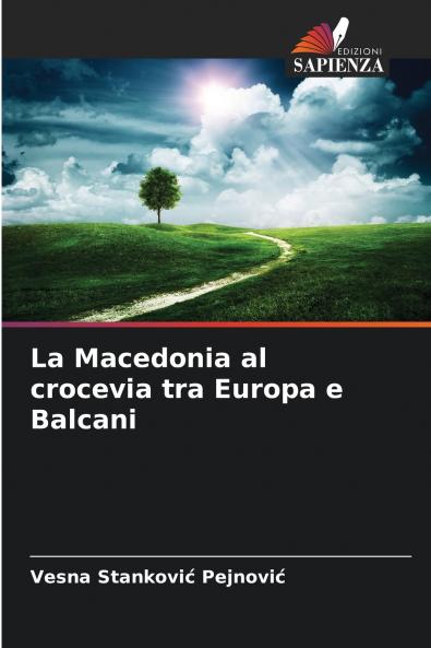 La Macedonia al crocevia tra Europa e Balcani