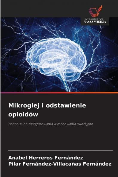 Mikroglej i odstawienie opioidów