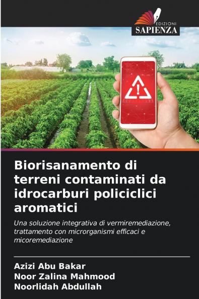 Biorisanamento di terreni contaminati da idrocarburi policiclici aromatici