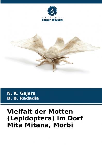 Vielfalt der Motten (Lepidoptera) im Dorf Mita Mitana Morbi