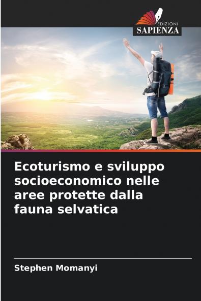 Ecoturismo e sviluppo socioeconomico nelle aree protette dalla fauna selvatica