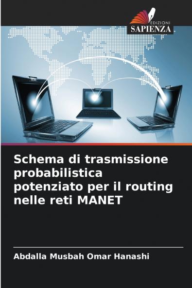 Schema di trasmissione probabilistica potenziato per il routing nelle reti MANET