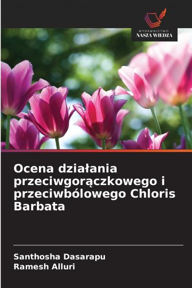 Ocena działania przeciwgorączkowego i przeciwbólowego Chloris Barbata