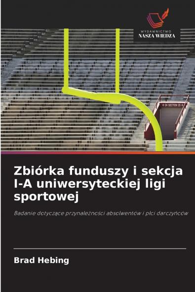 Zbiórka funduszy i sekcja I-A uniwersyteckiej ligi sportowej